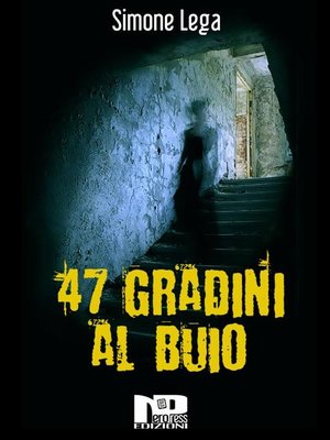 cover image of 47 gradini al buio